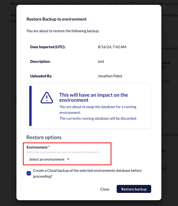 Choose which environment to restore the backup on